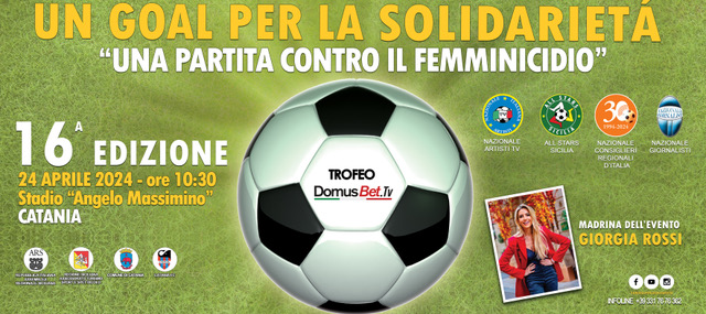 Un Goal per la Solidarietà – XVI Edizione “Una partita contro il femminicidio”